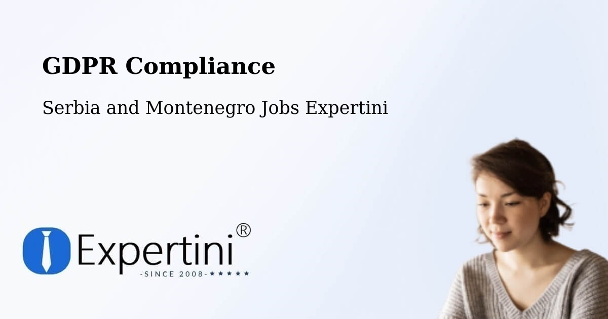 EU GDPR Compliance Statement – Rivers - Serbia and Montenegro Jobs Expertini